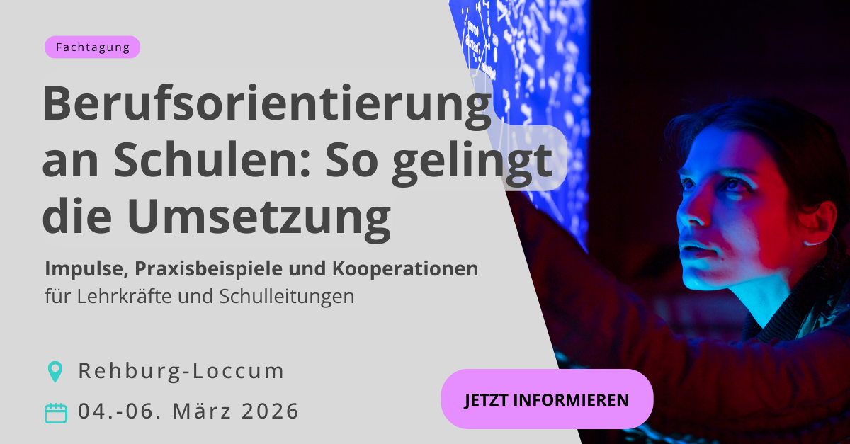 Fachtagung 2026 in Rehburg Loccum, Berufsorientierung an Schulen